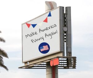 Make America Funny Again!