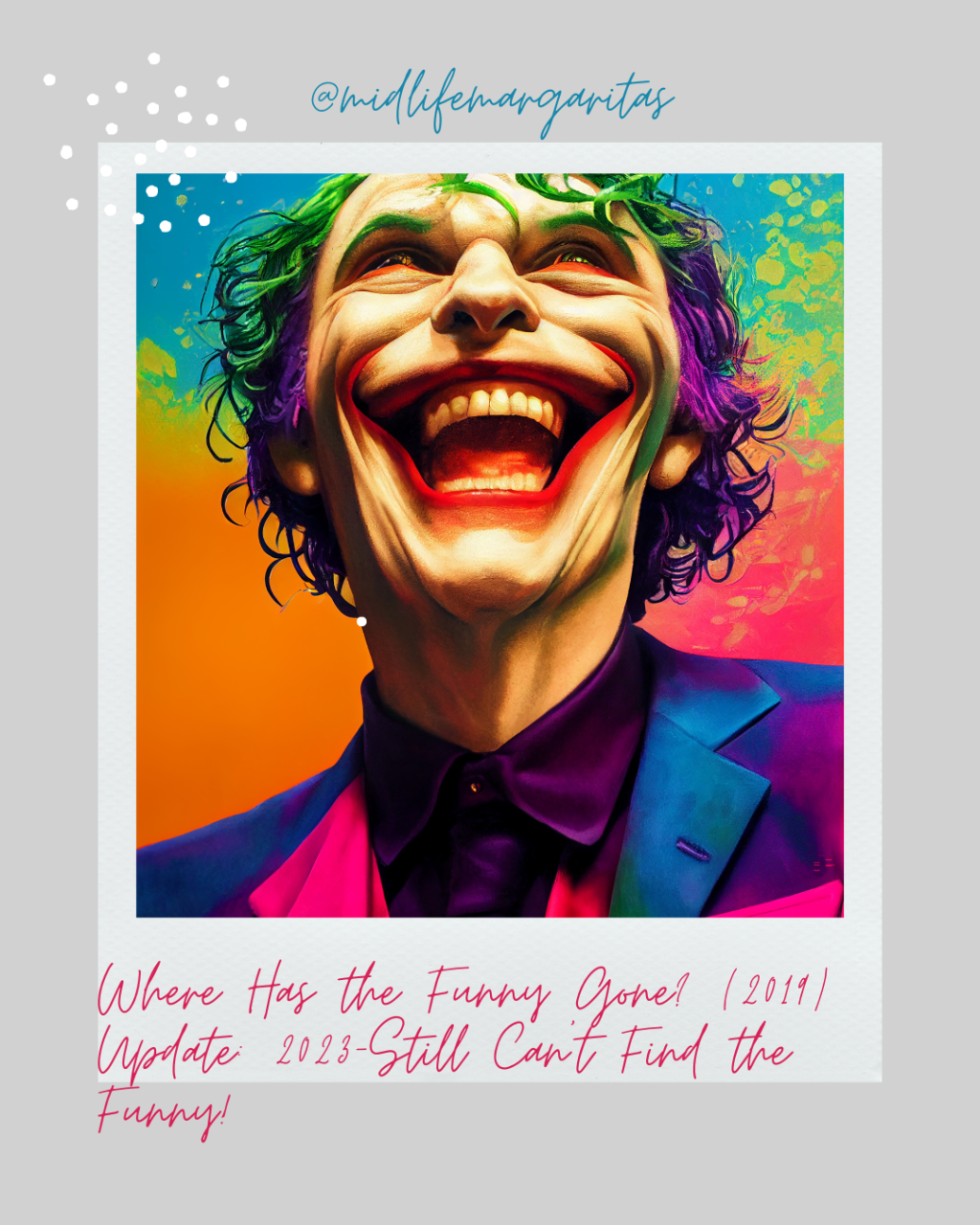 Where Has the Funny Gone? (2019) Update: 2023-Still Can’t Find the&nbsp;Funny!