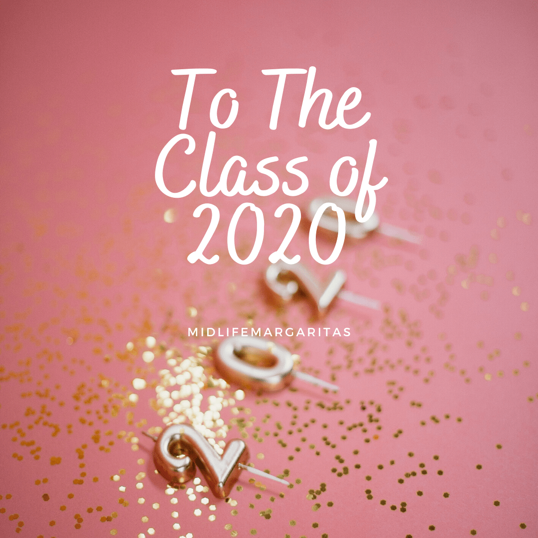To The Class of 2020