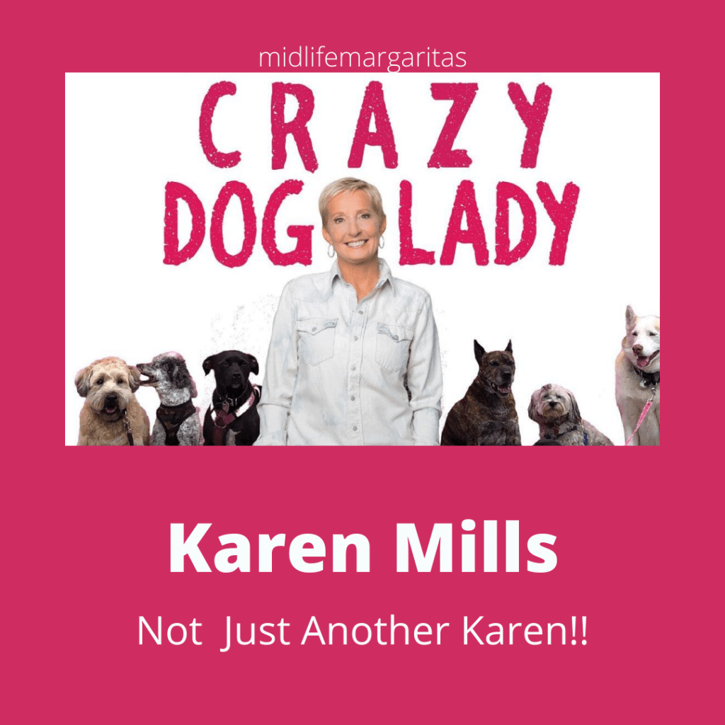 Not Just Another&nbsp;Karen!